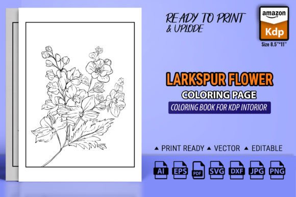 The July Birth Flower Delphinium: A Complete Guide to Drawing, Coloring, and KDP Publishing